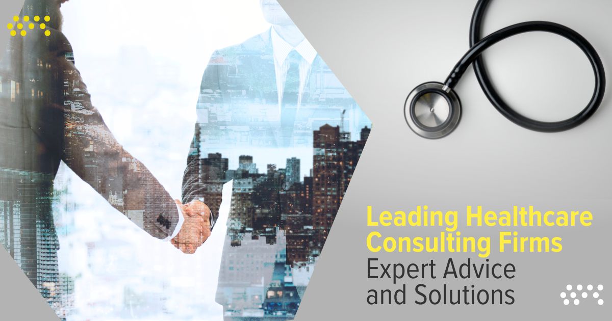 best healthcare consulting firms